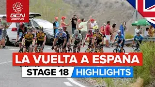 Last Big Day For The GC Battle! | La Vuelta 2021 Stage 18 Highlights