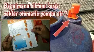 Unboxing dan review sistem kerja saklar otomatis pompa air sederhana