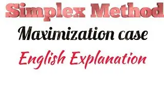 Simplex Method LPP maximization case in English Linear programming problem