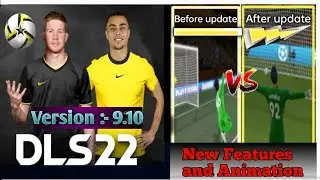 DLS 22 New Features   🔥After Update 9.10🔥⚽⚽⚽
