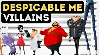 All Despicable Me Villains Ranked & Size Comparison