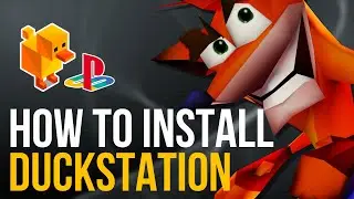 How to install Duckstation PS1/PSX emulator on PC