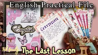English Project File Class 12 | Ch 1 The last Lesson | CBSE | Ink Family #thelastlesson