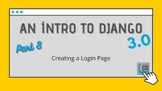 An intro to Django part 8. Creating a login page