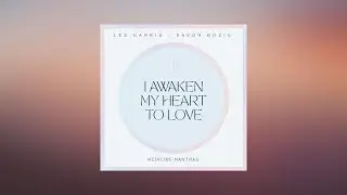 I Awaken My Heart to Love (Official Audio) Lee Harris & Davor Bozic