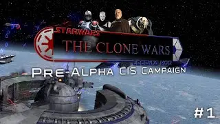 Legends Mod Pre-Alpha CIS Campaign Part 1 | Manda-LORE