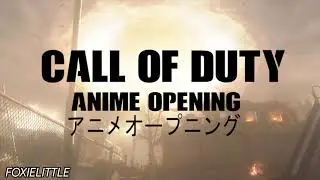 Call Of Duty (Anime Opening) [MW 1-3]-Shoukei To Sikabane No Michi