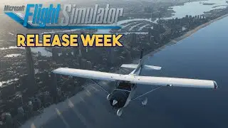 Microsoft Flight Simulator 2020 - RELEASE WEEK