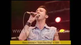 Marc Almond • “Tears Run Ring” • LIVE 1989 [Reelin' In The Years Archive]