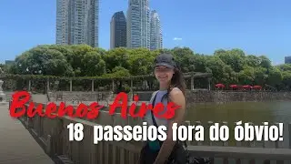 BUENOS AIRES: 18 lugares fora do óbvio para você conhecer (que ninguém te conta!) 