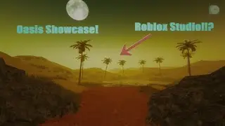 Roblox Studio Realistic Desert Oasis Tutorial