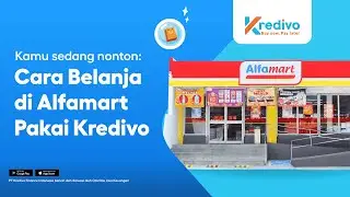 Cara Bertransaksi Menggunakan Kredivo di Alfamart