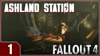Fallout: Ashland Station - EP1