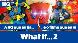What If... - Temporada 2 - série e quadrinhos | O legal com potencial pra ser ótimo