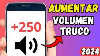 ✅ AUMENTAR EL VOLUMEN DE MI CELULAR HASTA UN 250% MAS / SIN APPS