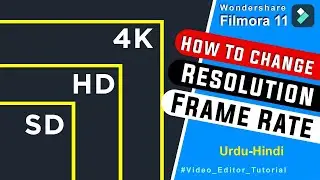 How To Change Resolution Or Frame Rate of Any Video | Wondershare Filmora11