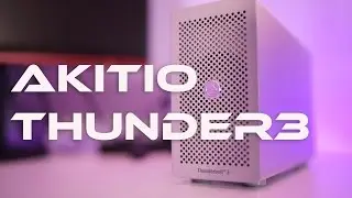 Akitio Thunder 3 - The Razer Core Killer