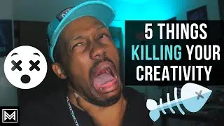 5 Things that Kill your Creativity when making Music