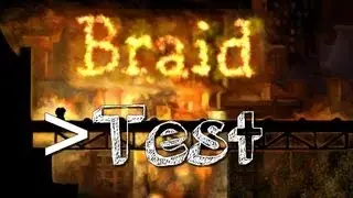 Retour sur... Braid (Vidéotest)