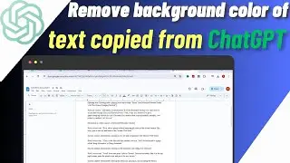 How To Remove Background Color Of Chatgpt Copy Text In Google Docs