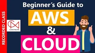 Mastering AWS and Cloud Computing: A Beginner's Guide to Cloud Computing (Recorded Class)