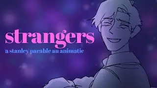 STRANGERS || the stanley parables/stannator au short animatic