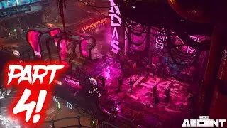 THE ASCENT - Gameplay Walkthrough Guide Part 4 | Xbox Game Pass (Action RPG)