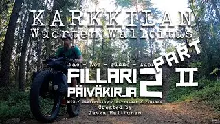 The Karkkilan Wuorten Walloitus OSA 2