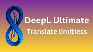 DeepL Pro Unlimited: The Way to Master DeepL