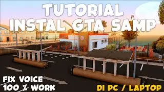 CARA DOWNLOAD DAN INSTAL GTA SAMP VOICE DI PC ATAU DI LAPTOP | WORK 100%