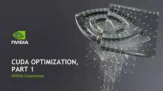 03 CUDA Fundamental Optimization Part 1