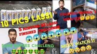 10 pics of lassi finished within 5 minutes challenge ||5,000 rupees challenge 🤑🤑||must watch it 😱😱😱|