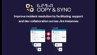 Escalate an issue from support to development team in different Jira instances |Elements Copy & sync