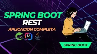 Domina la creación de APIs REST con Spring Boot