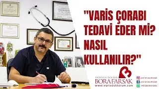 Varis çorabı tedavi eder mi? Nasıl kullanılır?