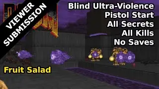 Doom II - Fruit Salad (Blind Ultra-Violence 100%)