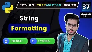 String formatting | F string python | Python format | Modulus String formatting #37