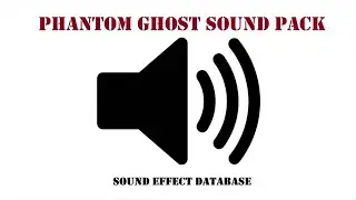 Phantom Ghost Sound Pack