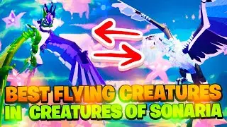 The BEST Flying Creatures in Roblox Creatures of Sonaria | COS