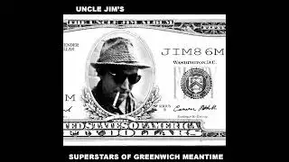 Uncle Jim [Sun City Girls] — Superstars Of Greenwich Meantime (2006)