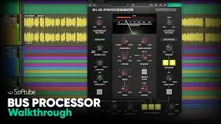 Bus Processor Walkthrough – Softube