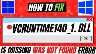 [2022] How To Fix VCRuntime140_1.dll Missing Error ✅Not found error💻 Windows 10/11/7 32/64bit