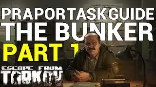 Prapor Task Guide - Bunker Part 1 