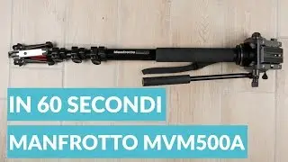 Monopiede Manfrotto MVM500A ITA recensione in 60 secondi • Ridble