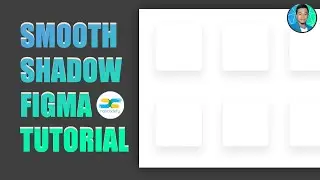 smooth shadow tutorial in figma