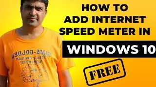 How to add internet speed meter on taskbar in windows 10 free of cost