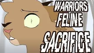 WARRIORS FELINE SACRIFICE ✦ WARRIORS ✦ Part 3