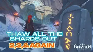 GENSHIN IMPACT TUTORIAL : Thaw All The Shards Out 2 , 3 ,& Again (+How to Fix Frozen Scarlet Quartz)