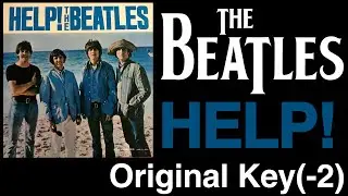 The Beatles - Help! (-2 key)［karaoke］