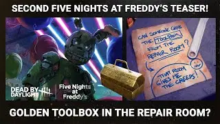 SECOND FNAF TEASER! GOLDEN TOOLBOX IN REPAIR ROOM? FIVE NIGHTS AT FREDDYS DEAD BY DAYLIGHT!